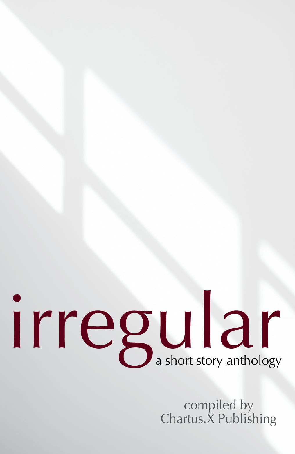 IRREGULAR: a short story anthology (PAPERBACK)