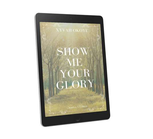 SHOW ME YOUR GLORY (EBOOK)