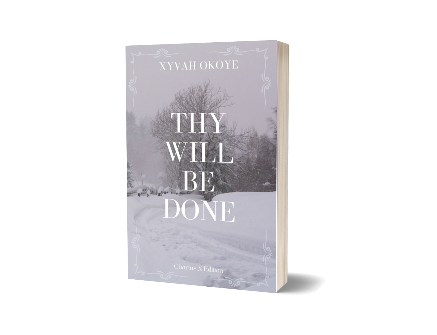 THY WILL BE DONE (PAPERBACK)