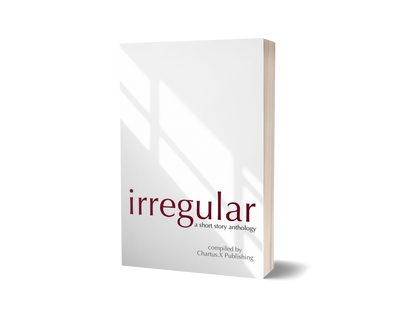 IRREGULAR: a short story anthology (PAPERBACK)