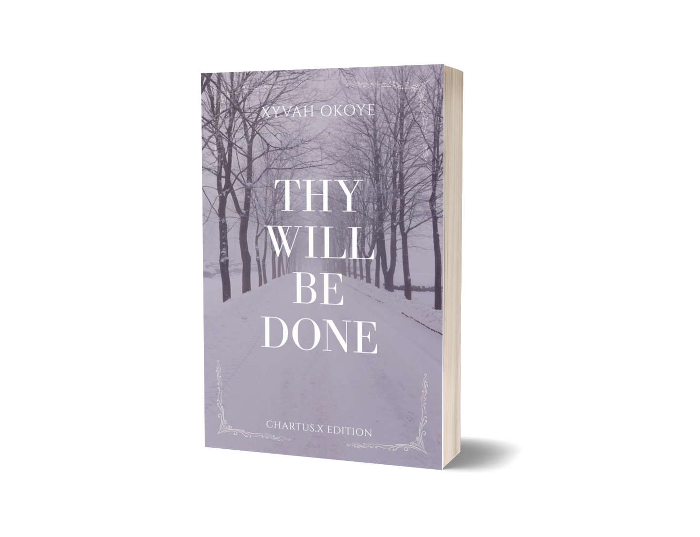 THY WILL BE DONE (PAPERBACK)