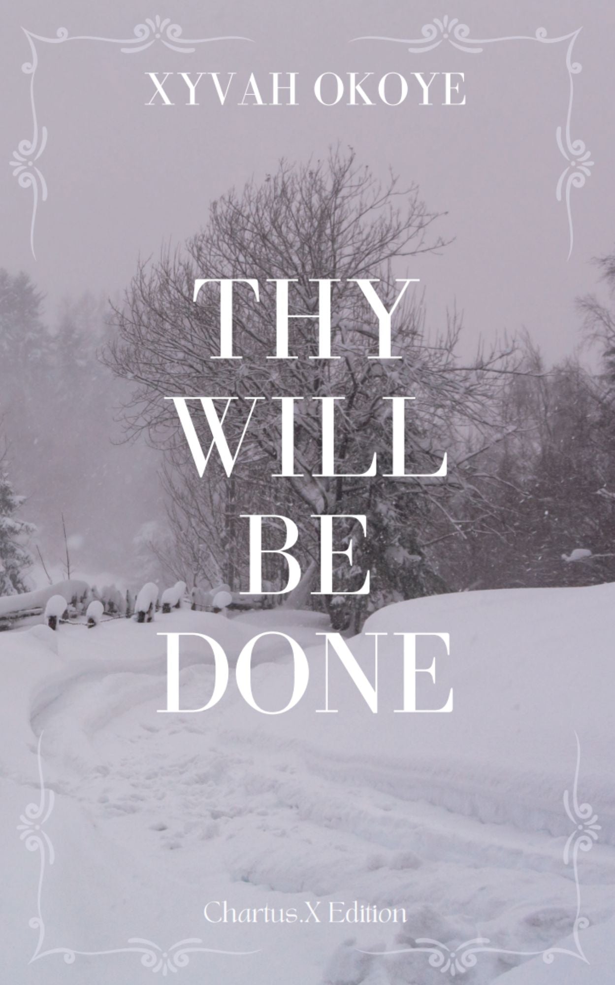 THY WILL BE DONE (PAPERBACK)