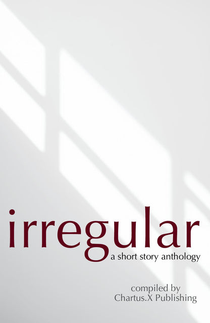 IRREGULAR: a short story anthology (PAPERBACK)