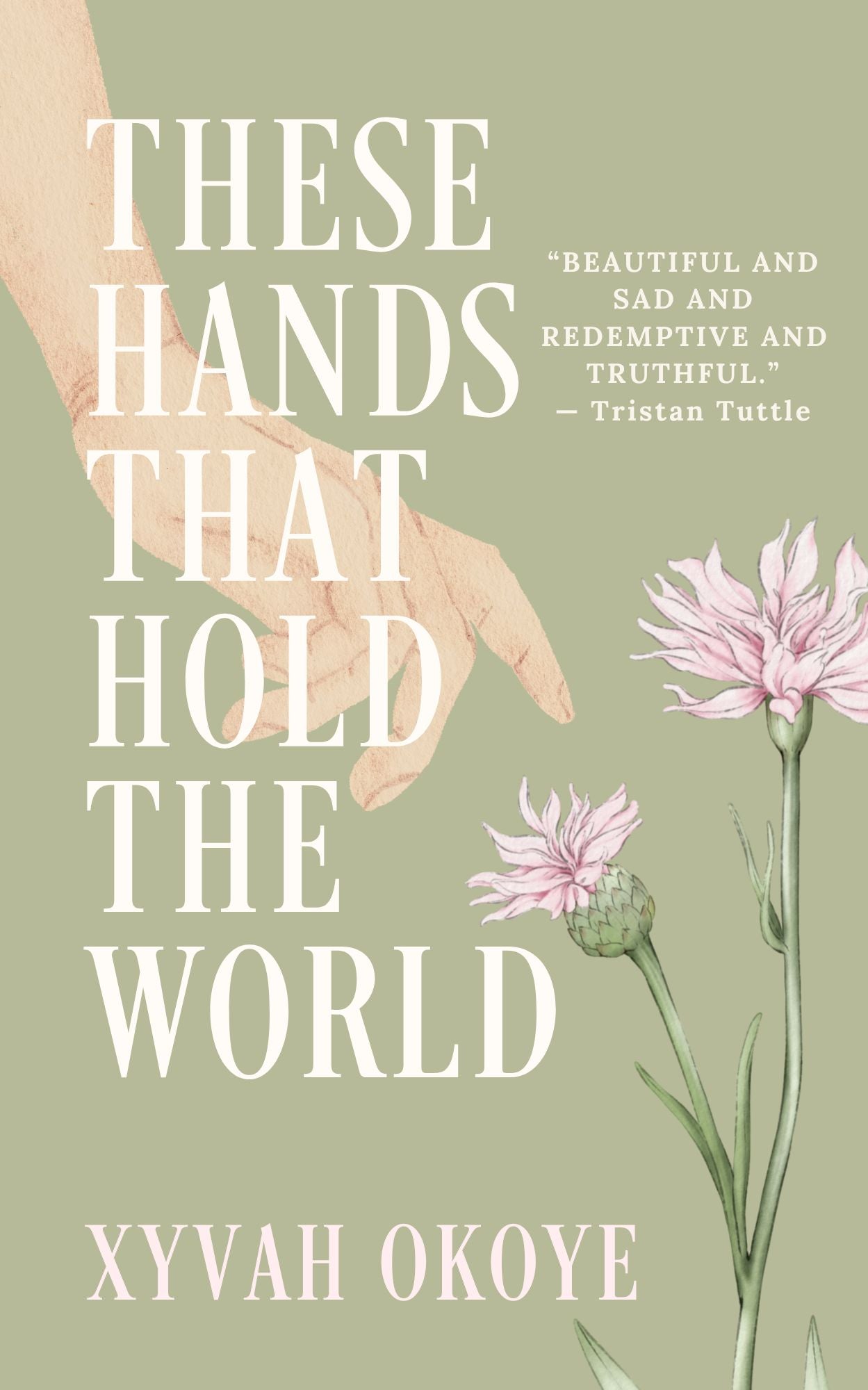 THESE HANDS THAT HOLD THE WORLD (EBOOK)