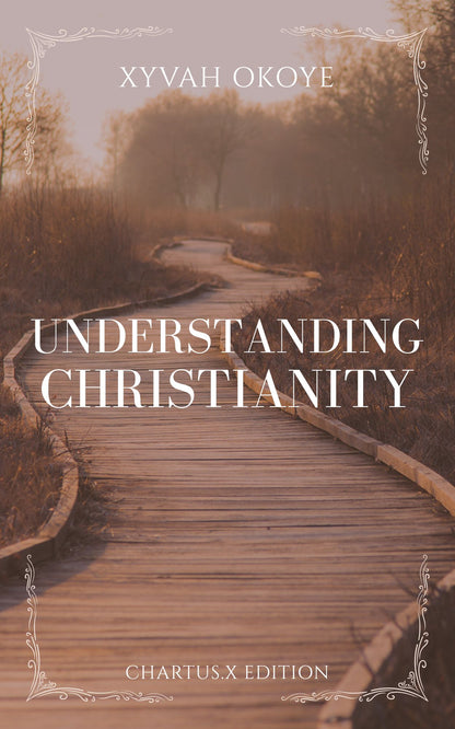 UNDERSTANDING CHRISTIANITY (PAPERBACK)